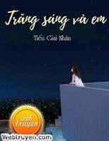 Ánh Trăng Sáng Của Đời Em Chương 3