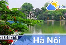 Dự Báo Thời Tiết Khu Vực Hà Nội Hôm Nay Có Mưa Không