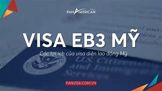 Visa Eb3 Đi Mỹ